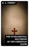 The Fundamental Doctrines of the Christian faith (eBook, ePUB)