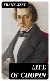 Life of Chopin (eBook, ePUB)