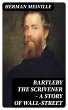 Bartleby the Scrivener - A Story of... - Bild 1