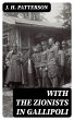 With the Zionists in Gallipoli (eBook,... - Bild 1