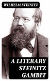 A Literary Steinitz Gambit (eBook, ePUB)