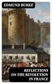 Reflections on the Revolution in France (eBook, ePUB)