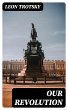 Our Revolution (eBook, ePUB) - Bild 1