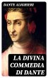 La Divina Commedia di Dante (eBook,... - Bild 1