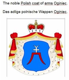 The noble Polish coat of arms Oginiec. Das adlige polnische Wappen Oginiec. (eBook, ePUB) - Zurek, Werner