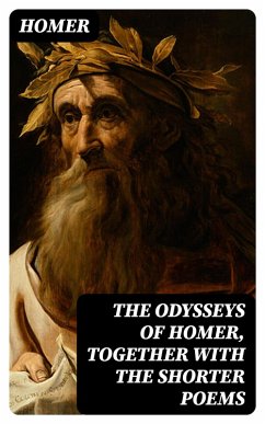 The Odysseys of Homer, together with the shorter poems (eBook, ePUB) - Homer