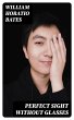 Perfect Sight Without Glasses (eBook,... - Bild 1
