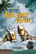 Ich war ein Pirat (eBook, ePUB) - Bild 1