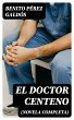 El Doctor Centeno (novela completa)... - Bild 1