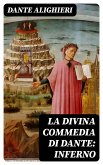 La Divina Commedia di Dante: Inferno (eBook, ePUB)