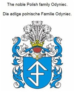 Cover The noble Polish family Odyniec. Die adlige polnische Familie Odyniec. (eBook, ePUB)