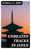 Unbeaten Tracks in Japan (eBook, ePUB)