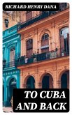 To Cuba and Back (eBook, ePUB)