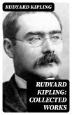 Rudyard Kipling: Collected Works (eBook, ePUB)