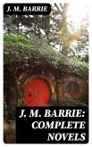 J. M. Barrie: Complete Novels (eBook, ePUB)