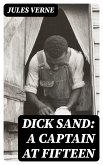 Dick Sand: A Captain at Fifteen (eBook, ePUB)