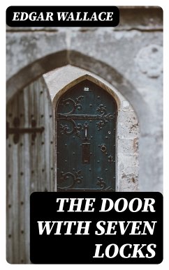 The Door with Seven Locks (eBook, ePUB) - Wallace, Edgar