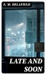 Late and Soon (eBook, ePUB) - Bild 1
