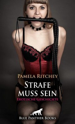 Strafe muss sein   Erotische Geschichte (eBook, PDF) - Ritchey, Pamela