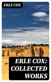 Erle Cox: Collected Works (eBook, ePUB)