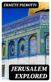 Jerusalem Explored (eBook, ePUB)