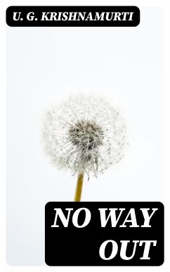 No Way Out (eBook, ePUB) - Krishnamurti, U. G.