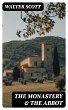The Monastery & The Abbot (eBook, ePUB) - Bild 1