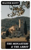 The Monastery & The Abbot (eBook, ePUB)