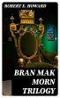 Bran Mak Morn Trilogy (eBook, ePUB) - Bild 1