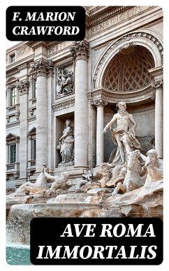 Ave Roma Immortalis (eBook, ePUB) - Crawford, F. Marion