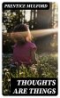 Thoughts are Things (eBook, ePUB) - Bild 1