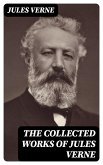 The Collected Works of Jules Verne (eBook, ePUB)