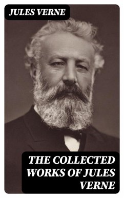 The Collected Works of Jules Verne (eBook, ePUB) - Verne, Jules