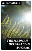 The Madman - His Parables & Poems (eBook, ePUB)