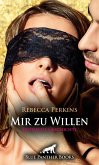 Mir zu Willen   Erotische Geschichte (eBook, ePUB)