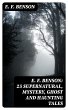 E. F. Benson: 25 Supernatural, Mystery,... - Bild 1