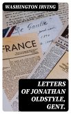 Letters of Jonathan Oldstyle, Gent. (eBook, ePUB)