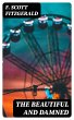 The Beautiful and Damned (eBook, ePUB) - Bild 1