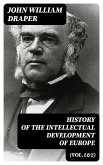 History of the Intellectual Development of Europe (Vol.1&2) (eBook, ePUB)