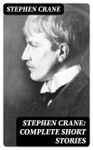 Stephen Crane: Complete Short Stories (eBook, ePUB)