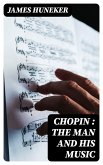 Chopin : the Man and His Music (eBook, ePUB)
