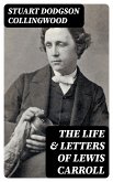 The Life & Letters of Lewis Carroll (eBook, ePUB)