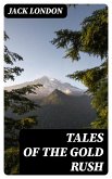 Tales of the Gold Rush (eBook, ePUB)