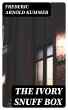 The Ivory Snuff Box (eBook, ePUB) - Bild 1