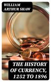 The History of Currency, 1252 to 1896 (eBook, ePUB)