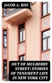 Out of Mulberry Street: Stories of Tenement life in New York City (eBook, ePUB)