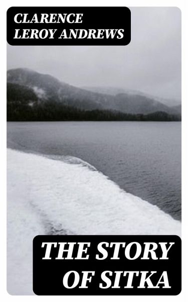 The Story of Sitka (eBook, ePUB)