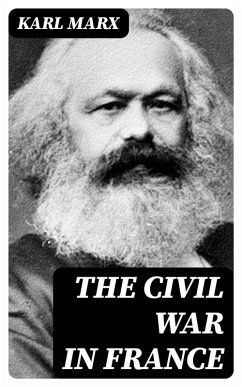 The Civil War in France (eBook, ePUB) - Marx, Karl