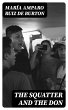 The Squatter and the Don (eBook, ePUB) - Bild 1