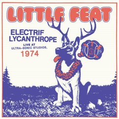 Electrif Lycanthrope:Live At Ultra-Sonic Studios74 - Little Feat